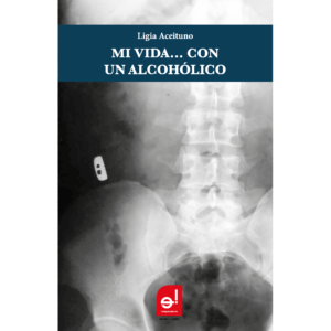 Mi vida con un alcoholico